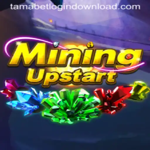 Exploring the Dynamic World of MiningUpstart: A Comprehensive Guide to Tamabet