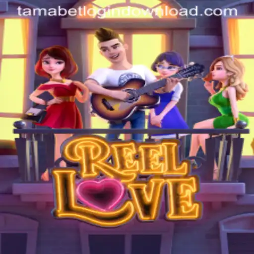 Experience the Thrill of ReelLove with Tamabet